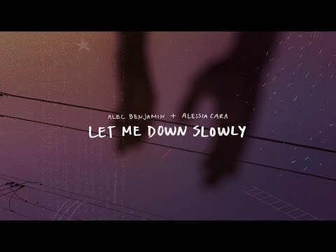 Alec Benjamin Let Me Down Slowly Feat Alessia Cara