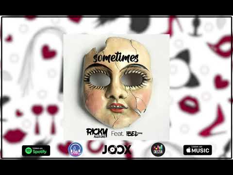 Ricky Allegas x Ibel Tenny - Sometimes ( AUDIO )