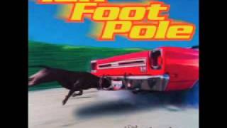 Ten Foot Pole - Too Late