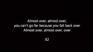 Hedley - Almost Over (with lyrics)