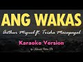 Ang Wakas - Arthur Miguel ft. Trisha Macapagal | HD Karaoke