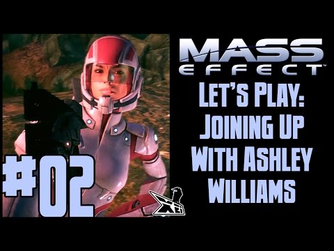Let's Play Mass Effect EP2 (Modded) | Joining Up With Ashley Williams
