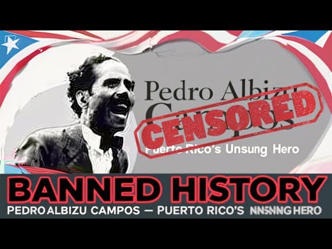 Pedro Albizu Campos: The Hero America Tried to Erase