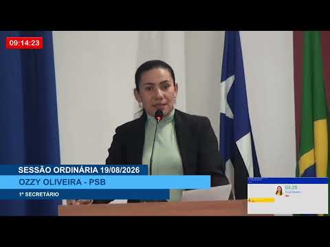 SESSÃO DIA 19/08/2026 – PRONUNCIAMENTO DA VEREADORA OZZY OLIVEIRA