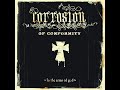 Corrosion Of Conformity: Dirty Hands Empty Pockets   Already Gone