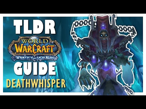 TLDR LADY DEATHWHISPER Normal / Heroic Guide - ICC WOTLK Classic