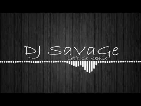 DJ SaVaGe - Let's Go Remix - Dedicated LP 2013 (bonus track)