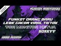 FUNKOT TOR MONITOR KETUA VIRAL TIKTOK 2025 ️ SOKKYY