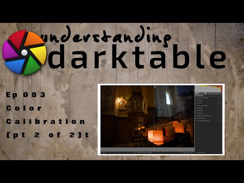 darktable ep 083 - Color Calibration module (pt 2 of 2 - white balance)