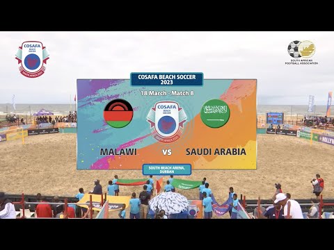 COSAFA Beach Soccer Championship 2024 | Malawi vs Saudi Arabia | مالاوي vs السعودية