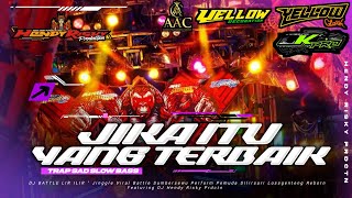Download lagu DJ TRAP JIKA ITU YANG TERBAIK X KATA KATA SAD | SLOW BASS BIKIN KEDER LATO LATO ❗❗ mp3
