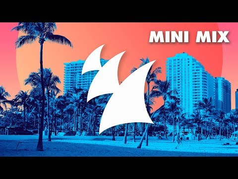 Armada Miami 2018 [OUT NOW] [Mini Mix]