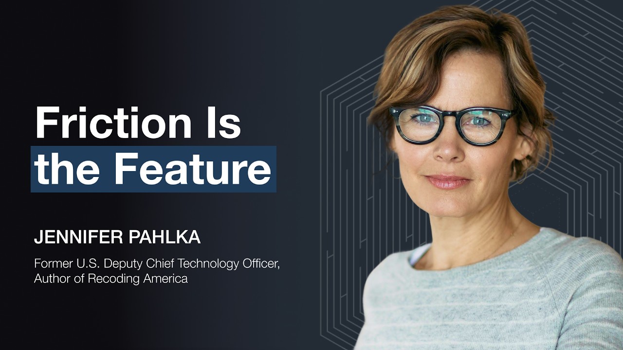Friction Is the Feature—Jennifer Pahlka · Invisible Machines
