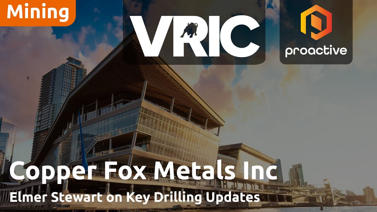 Copper Fox Metals CEO discusses Schaft Creek results and U.S. projects at VRIC