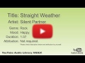 Straight Weather Silent Partner Rock Happy YouTube Audio Library BGM