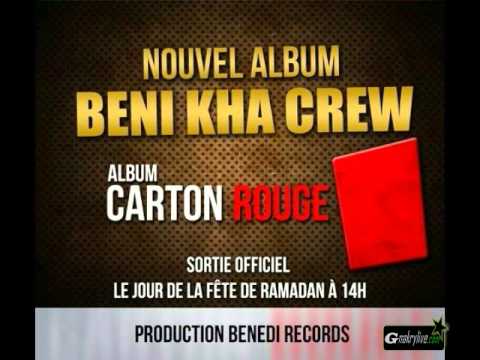 Beni Kha Crew -  Carton Rouge (clip audio 2014)