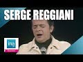 Serge Reggiani "Et puis" | Archive INA