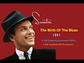 Frank Sinatra – The Birth of The Blues – 1951 [DES STEREO]