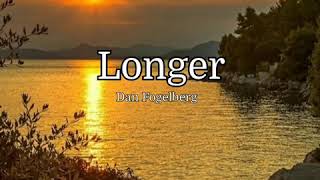 Longer w/lyrics Dan Fogelberg