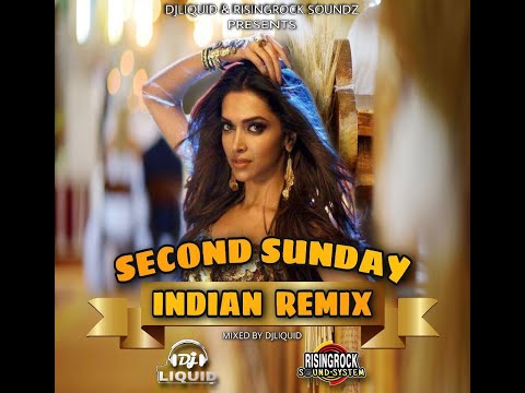 Second Sunday Indian Remix (Dj Liquid) #RisingRock_Sound