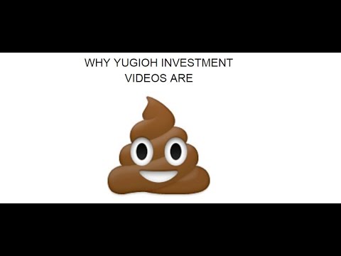 Why Yugioh Investment Videos are BULL... S**T