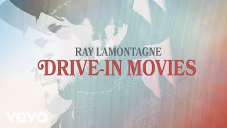 Ray LaMontagne - Drive-in Movies (Audio)