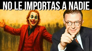 Cuando Aceptas Que Nadie Se Preocupa Por Ti, Todo Cambia – Sartre