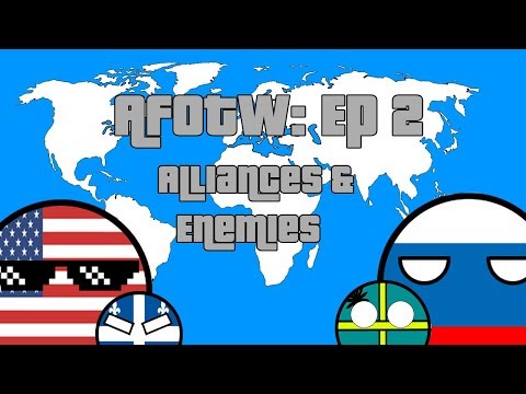 AFOTW | EP 2 : Alliances & Enemies