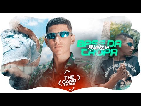 MC Ruanzin - Base da tropa (Video Clipe) Lançamento 2019