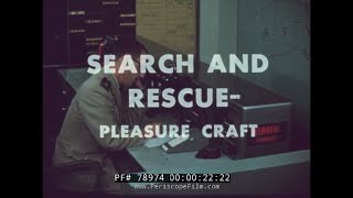 U.S. COAST GUARD SEARCH AND RESCUE - PLEASURE CRAFT 78974