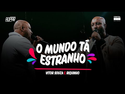 Vitor Souza, Riquinho  - O Mundo Tá Estranho (Oficial)