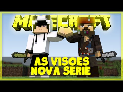 Minecraft - As Visões: NOVA SÉRIE COM TODDYNHORJ!