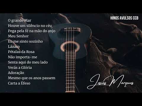 Álbum: Adoração (Hinos Avulsos CCB) - Josias Marques "Voz & Violão"