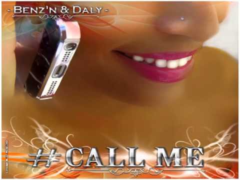 BENZ'N & DALY CALL ME