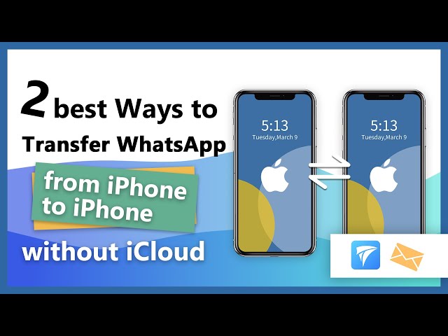 comment transférer WhatsApp depuis iPhone vers iPhone