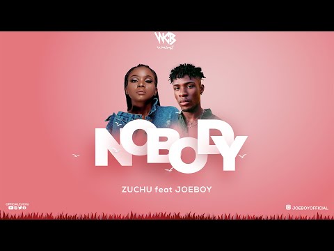 Zuchu ft Joeboy - Nobody (Official Audio)