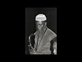 Pharoah Sanders - Olé (reprise de John Coltrane) / Live - Sweet Basil - New-York City - 1983