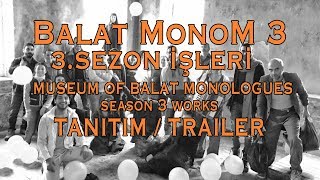 Balat MonoM 3 Tanıtım / Trailer