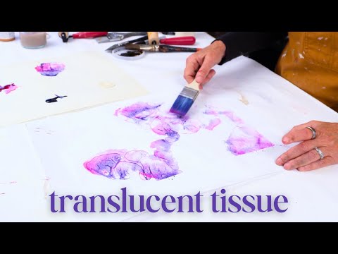 Easy Painted Tissue Paper for Texture And Translucency