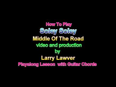 Soley Soley - The Middle Of The Road