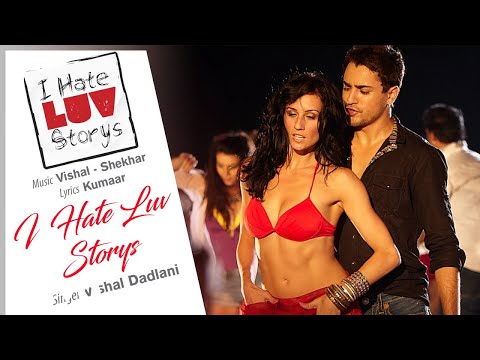 I Hate Luv Storys (Full Audio) — watch video