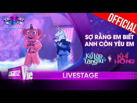 Khỉ Hồng x Kỳ Lân đối đầu Sợ Rằng Em Biết Anh Còn Yêu Em|The Masked Singer Vietnam 2023 [Live Stage]