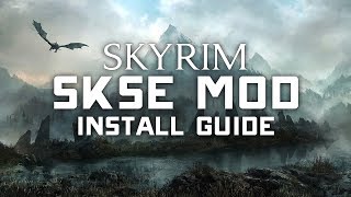 SKSE Mod Install Guide 🕶 Skyrim Special Edition - 2019 Tutorial