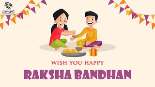 Happy Raksha Bandhan 2022 || Know The Meaning And History of This Hindu Festival || KAD Arts