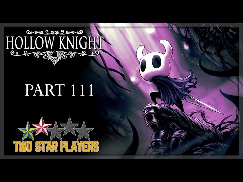 The Awakened Dream Nail | Hollow Knight Part 111 | Two Star Players