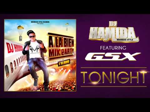 DJ Hamida Ft. GSX - Tonight (Son Officiel)