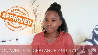 On white acceptance and validation