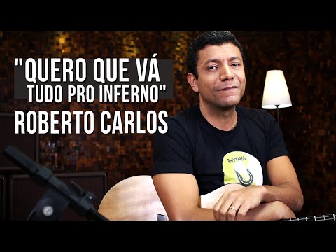 Roberto Carlos - Quero Que Vá Tudo Pro Inferno (como tocar - aula de violão)