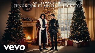 Download lagu Jungkook (of BTS) ft Michael Jackson - Christmas light mp3 Download lagu Jungkook (of BTS) ft Michael Jackson - Christmas light mp3