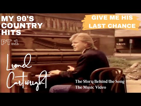 Give Me His Last Chance - Lionel Cartwright